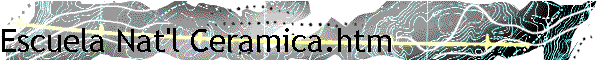 Escuela Nat'l Ceramica.htm