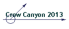 Crow Canyon 2013